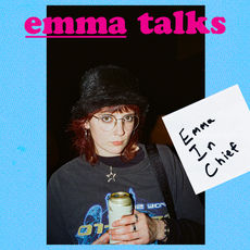 Emma Talks: Small Talks EIC's Staff Picks