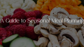 A Guide to Seasonal Meal Planning