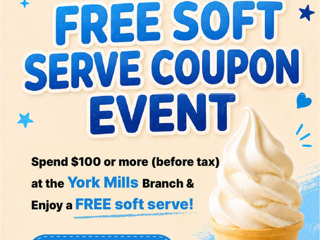 YORK MILLS BRANCH FREE SOFT SERVE COUPON EVENT🍦