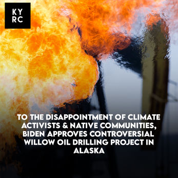 Biden approves controversial Willow oil drilling project in Alaska