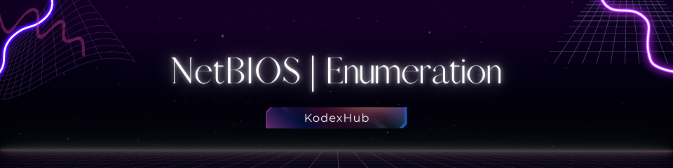 NetBIOS | Enumeration_Kodexhub