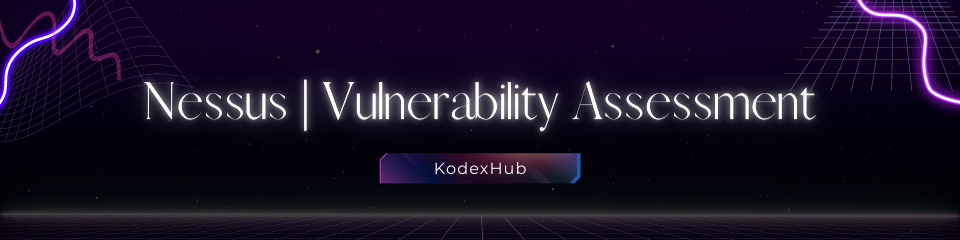 Nessus | Vulnerability Assessment