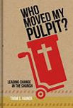Who Moved My Pulpit