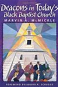Deacons in Today's Black Baptist Church
