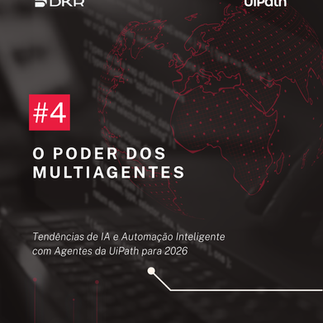 Tendências de IA e Automação Inteligente com Agentes da UiPath para 2026_#4 O Poder dos multiagentes 1