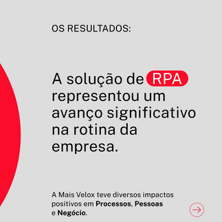 DKR Tecnologia & Mais Velox - Comercial_Caso sucesso automação RPA Resultados