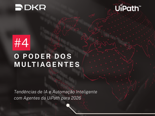 Tendência #4 da UiPath para 2026: O Poder dos multiagentes