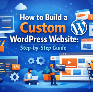 Top 10 Benefits of Custom WordPress Web Development for Your Business