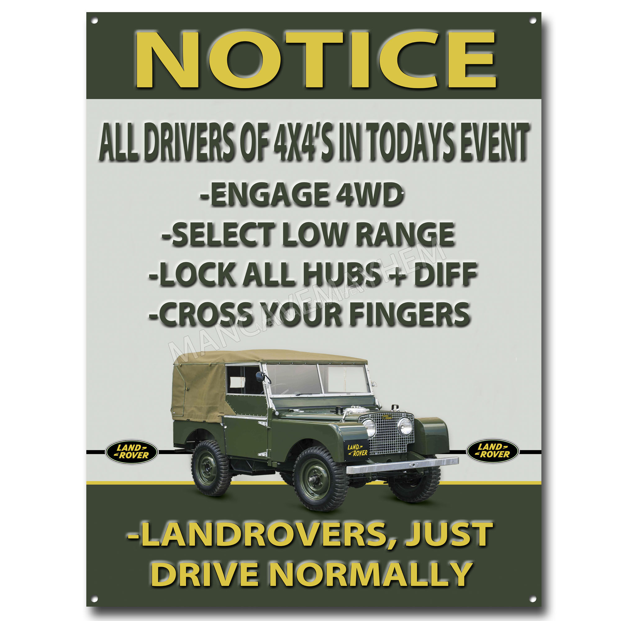 LAND ROVERS JUST DRIVE NORMALLY METAL SIGN 16" X 12"