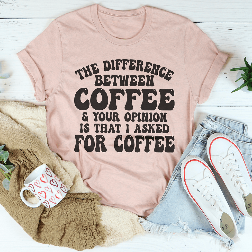 Thumbnail: I Asked For Coffee TShirt