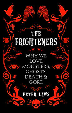 The hardcover of The Frighteners: Why We Love Monsters Ghosts Death and Gore with red skulls and gothic ravens.