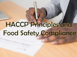 HACCP Principles and Food Safety Compliance