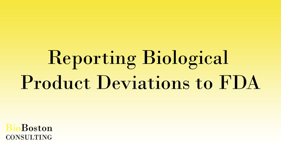 Reporting Biological Product Deviations to FDA.