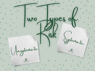 Two Types of Financial Risk - Unsystema