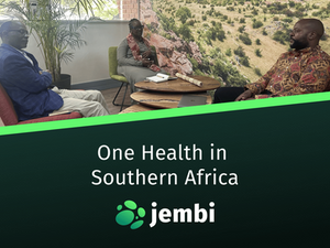 How Can Jembi and FAO Collaborate to Improve One Health in Southern Africa?