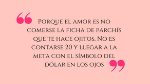 El amor es no comerse esa ficha de parchís
