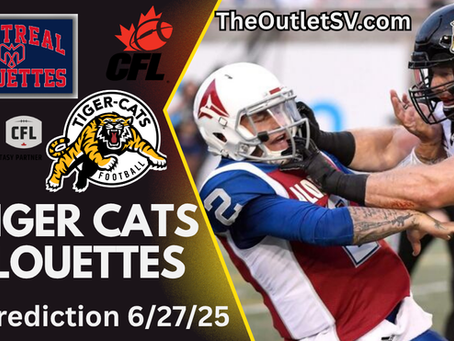 Montreal Alouettes vs Hamilton Tiger-Cats Prediction, CFL Best Bets 6/27/2025