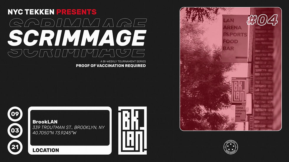 NYC Tekken Presents: Scrimmage #4