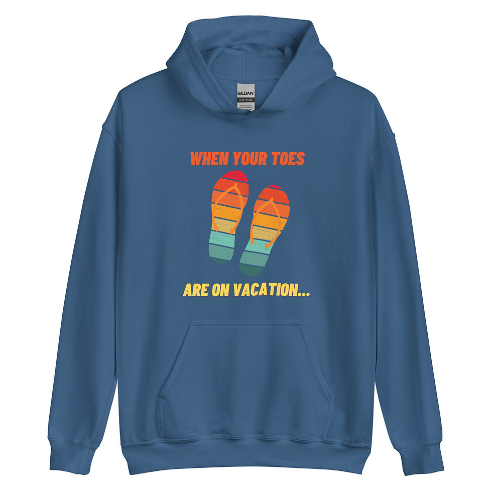 Thumbnail: When Your Toes Are On Vacation Hoodie (Unisex)