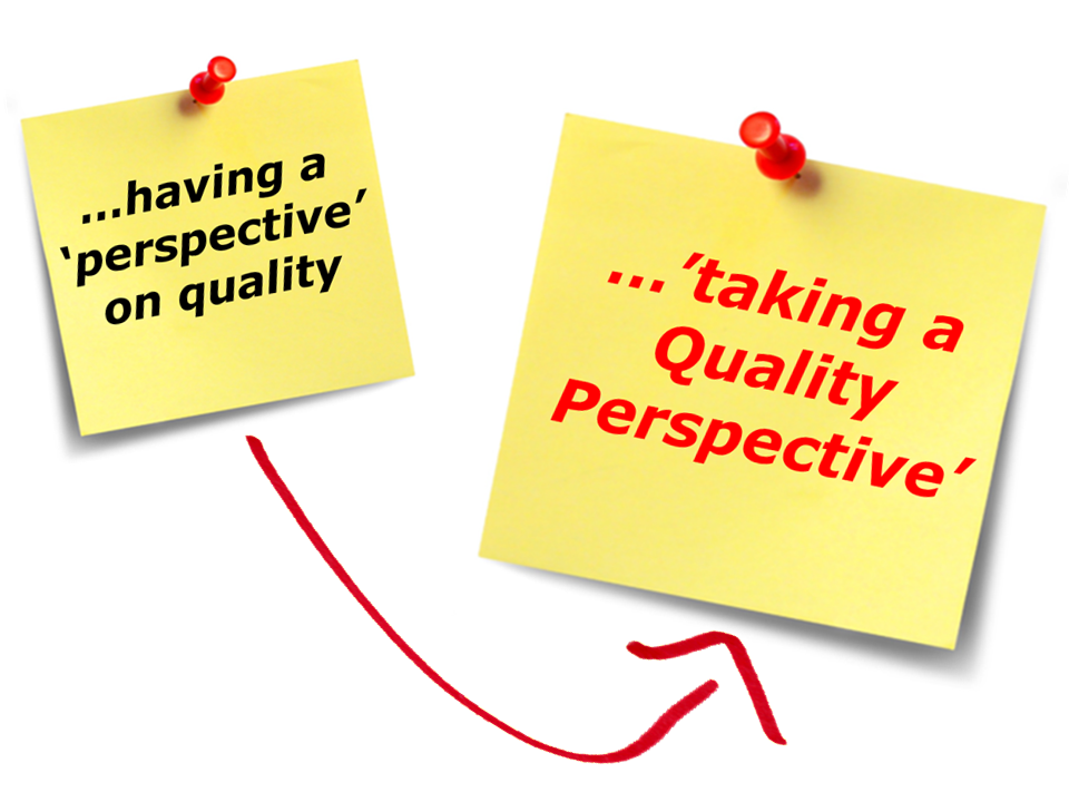 Quality Perspective (having vs taking)