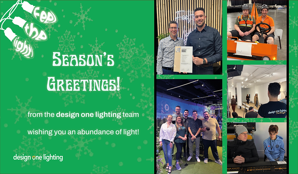 Season's Greetings from the Design One Lighting Team!