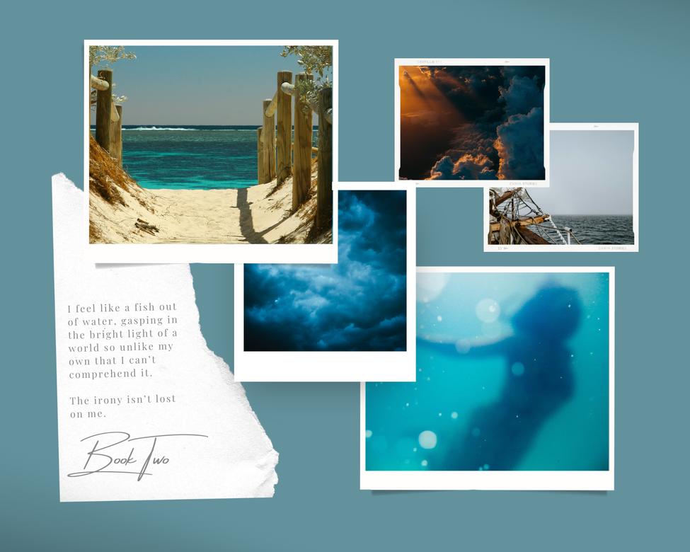 Mood board with images of a fence-lined sandy path to a blue ocean, dark storm cloud, the sun setting on storm clouds, the horizon at sea from the bow of a sailboat, and a person underwater who looks like a mermaid, with a quote that says I feel like a fish out of water, gasping in the bright light of a world so unlike my own I can't comprehend it. The irony isn't lost on me.