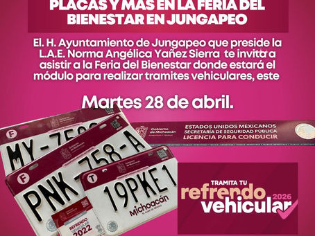 ¡MÓDULO DE TRÁMITES VEHICULARES EN LA FERIA DEL BIENESTAR!