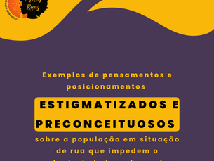 Exemplos de Pensamentos e Posicionamentos Estigmatizados e Preconceituosos sobre a População em Situação de Rua que Impedem um Voluntariado Transformador