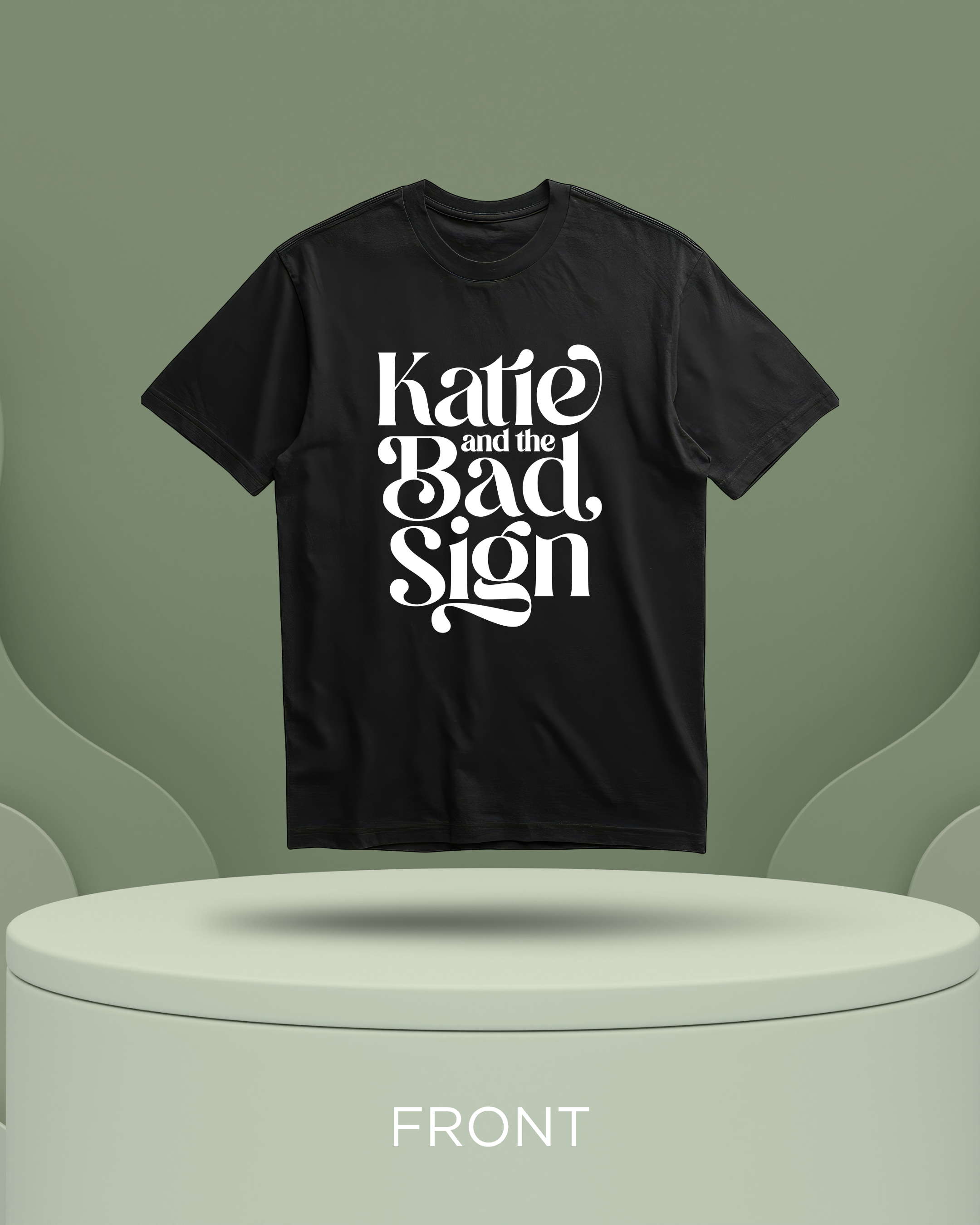 Katie & The Bad Sign T-Shirt