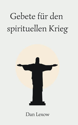 Gebete für den spirituellen Krieg