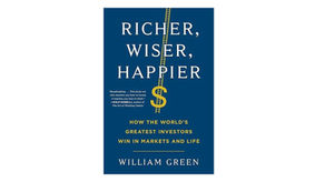 Unlocking the Path to Wealth and Wisdom: Insights from "Richer, Wiser, Happier" by William Green