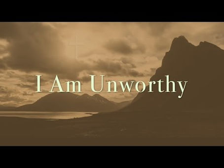 Unworthy