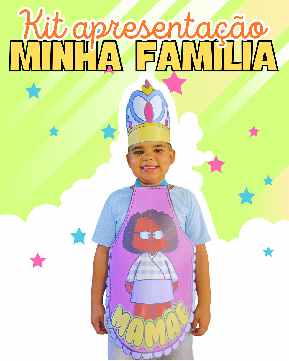 Miniatura: KIT APRESENTALÇÃO - MINHA FAMÍLIA