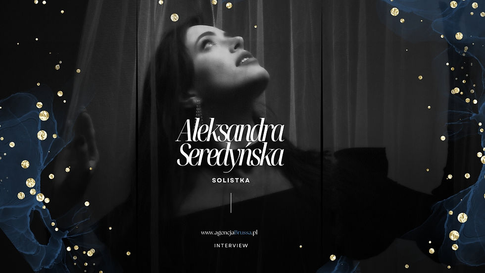 Aleksandra Seredyńska, agencja brussa, wywiady.jpg