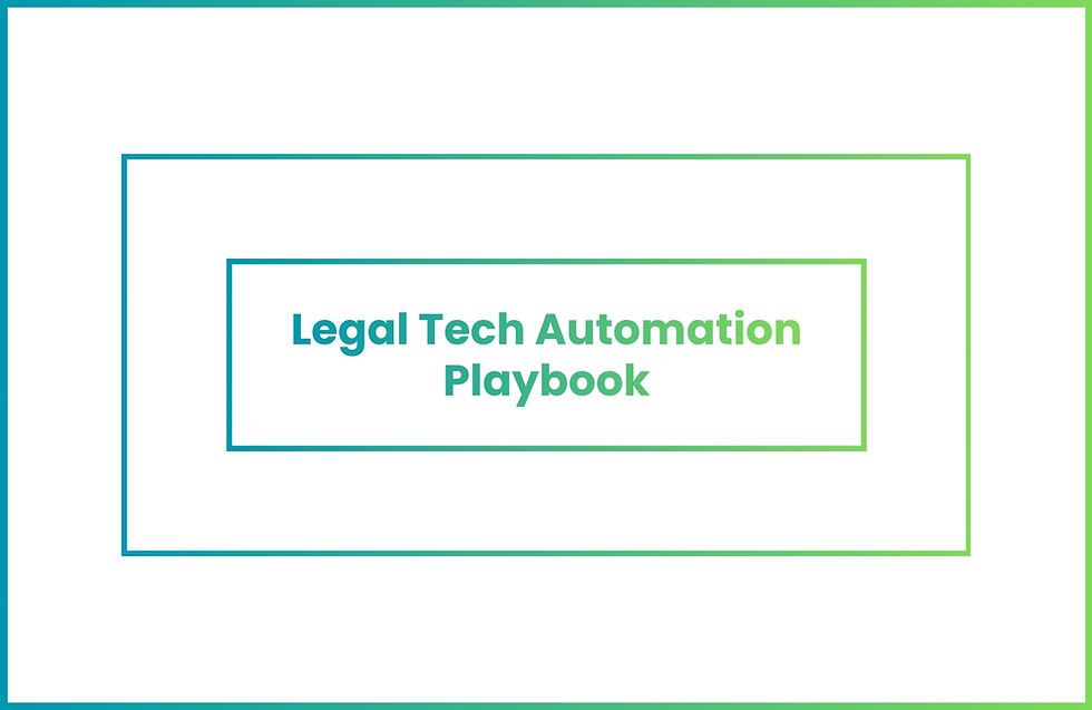 Legal Tech Automation Playbook