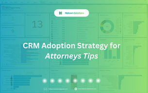 Hakeem Solutions promo slide over a CRM dashboard, reading CRM Adoption Strategy for Attorneys Tips, with charts and a teal-green gradient.