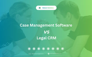 Comparison between case management software and legal CRM features for law firms