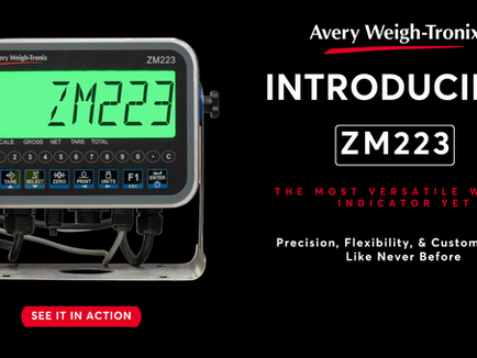 Avery Weigh-Tronix Launches ZM223 – The Most Versatile Weight Indicator yet!