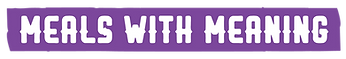 Meals with Meaning_Purple Banner.png
