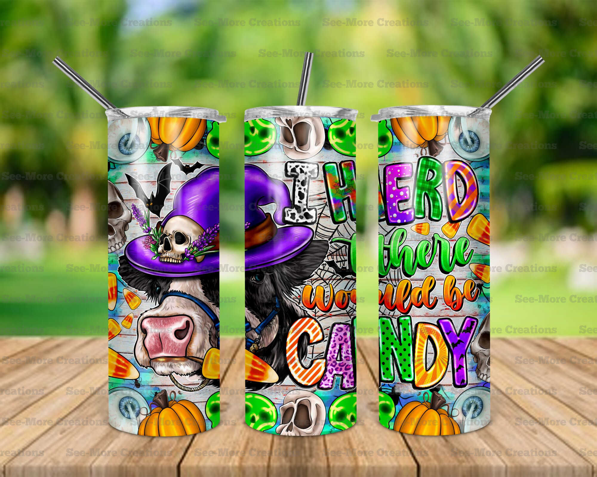 I Herd There Would Be Candy #1 Cow Witch Skinny Tumbler