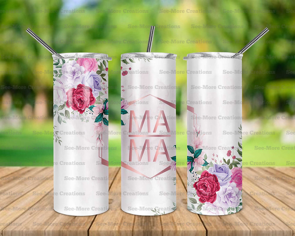 Mama #40 Roses Skinny Tumbler