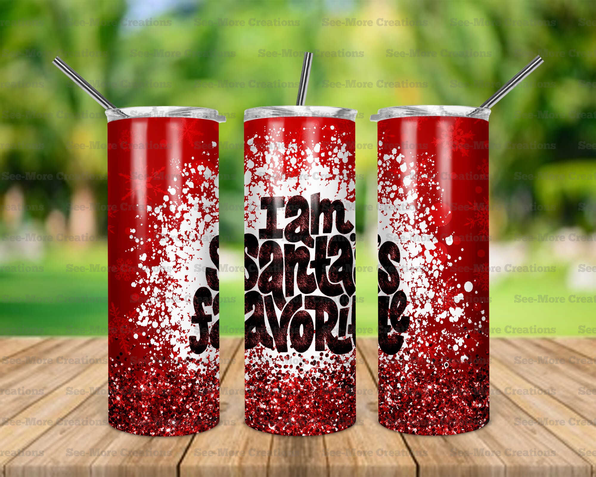 I Am Santa's Favorite #1 Glitter Print Skinny, Sippy, Kids Tumblers