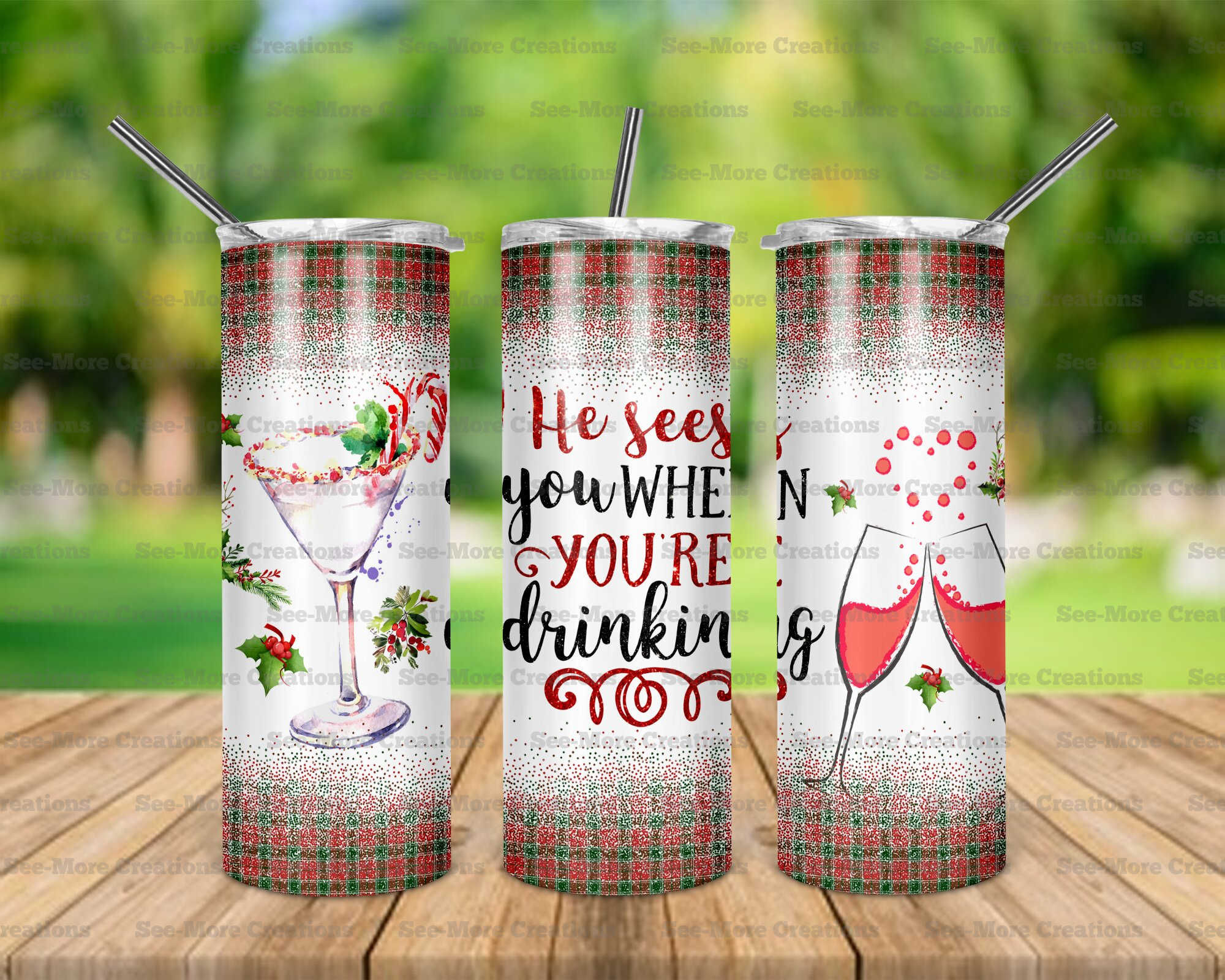 He Sees You When You're Drinking #3 Skinny Tumbler