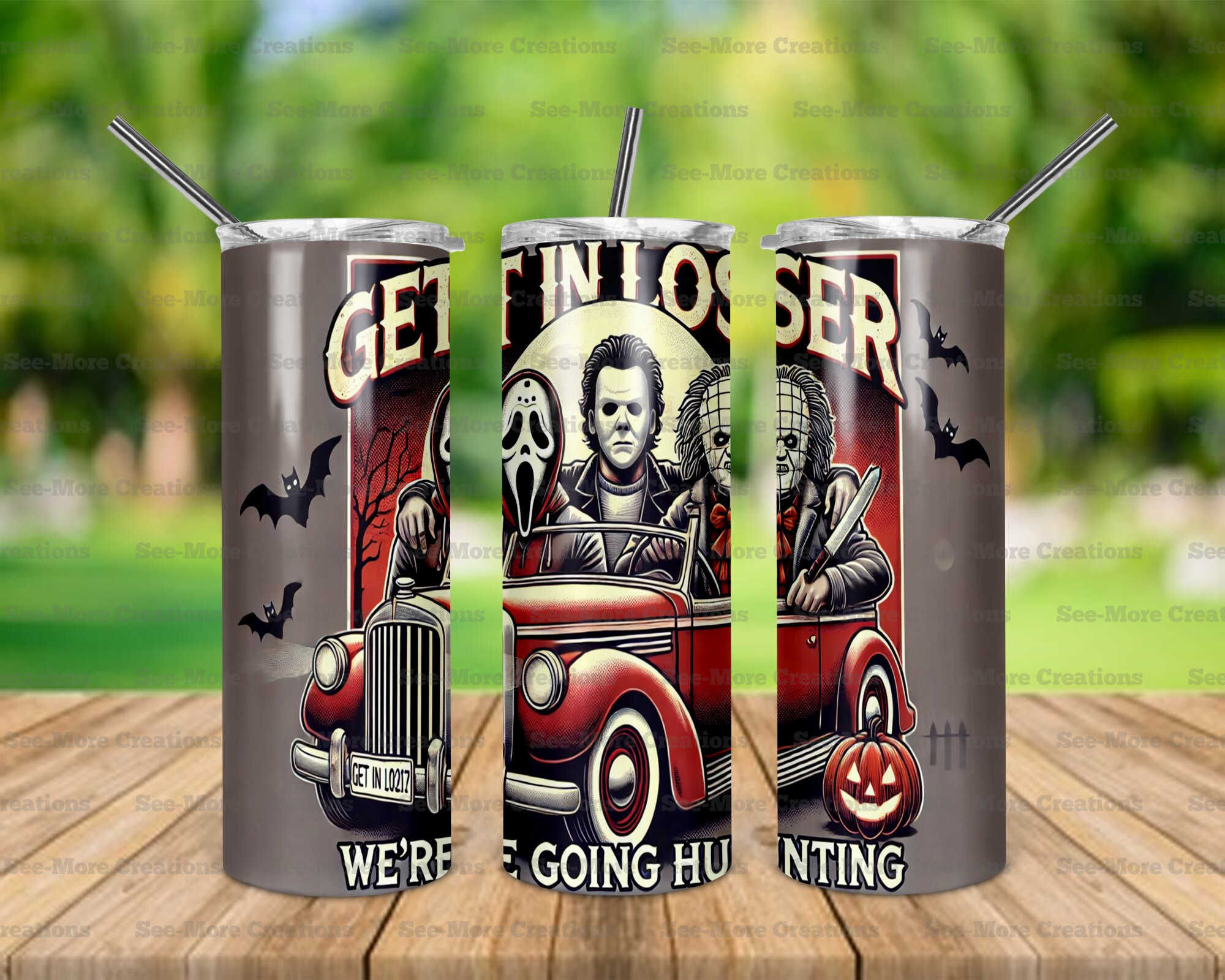 Get In Loser We're Going Hunting #2 Skinny Tumbler