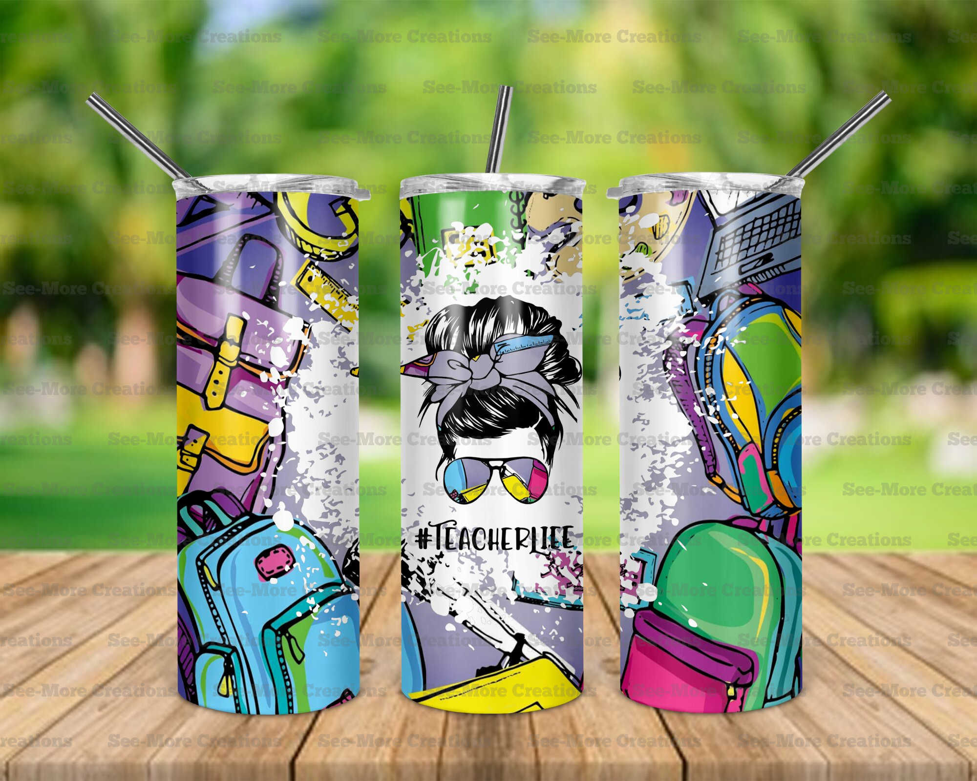 Teacher Life #41 Messy Bun Backpacks Skinny Tumbler