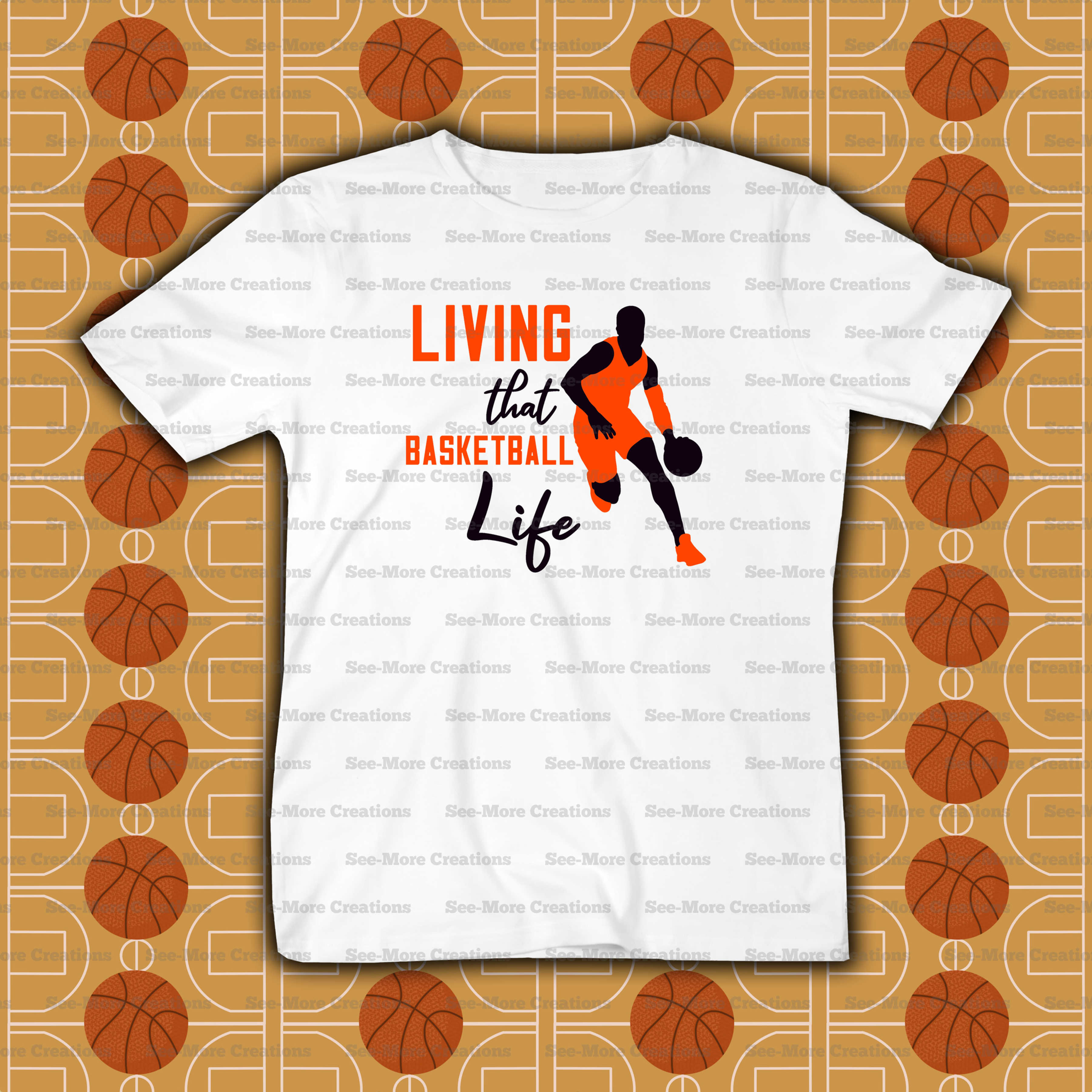 Living That Basketball Life #1 Adult Shirt