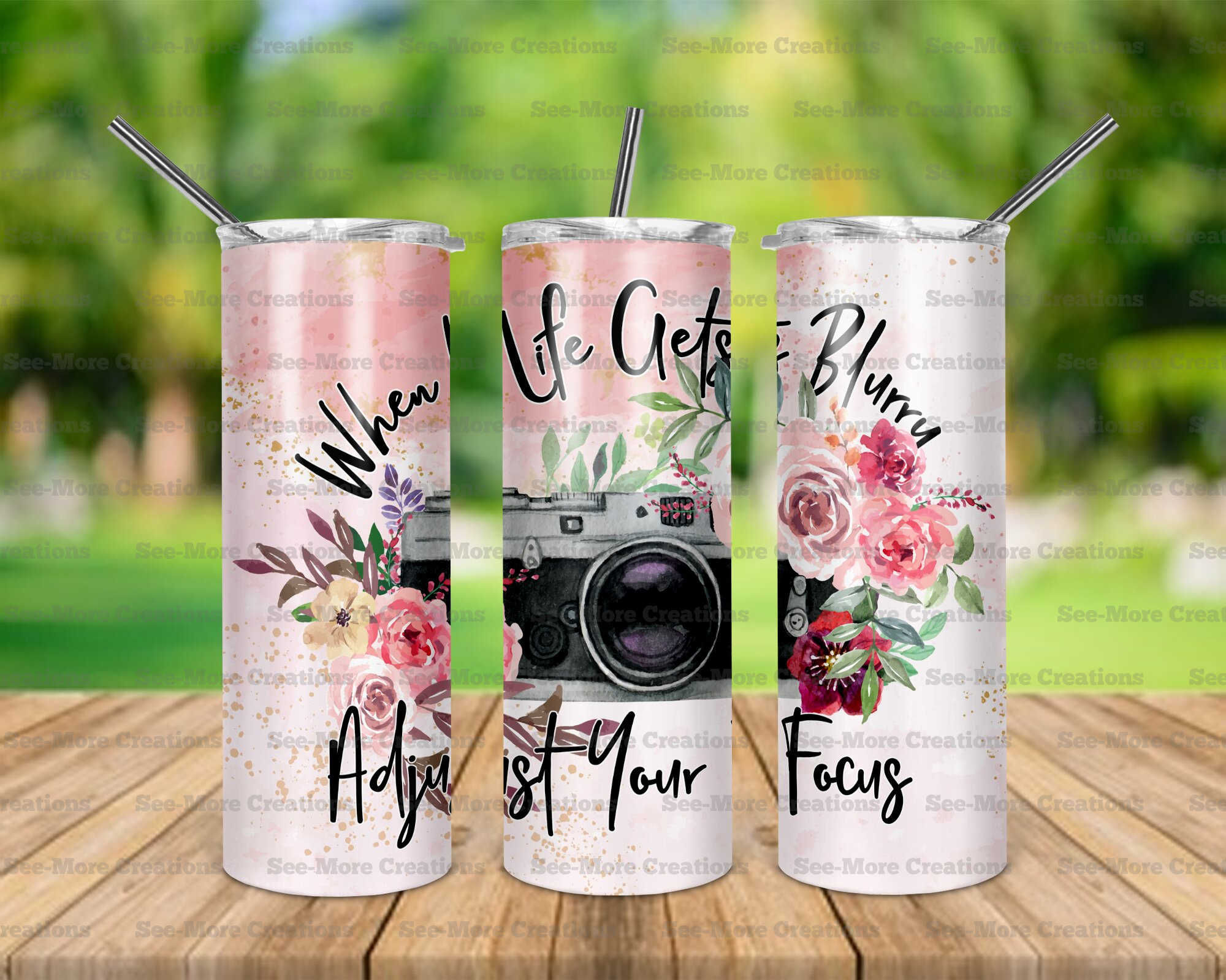 When Life Gets Blurry Adjust Your Focus #2 Skinny Tumbler