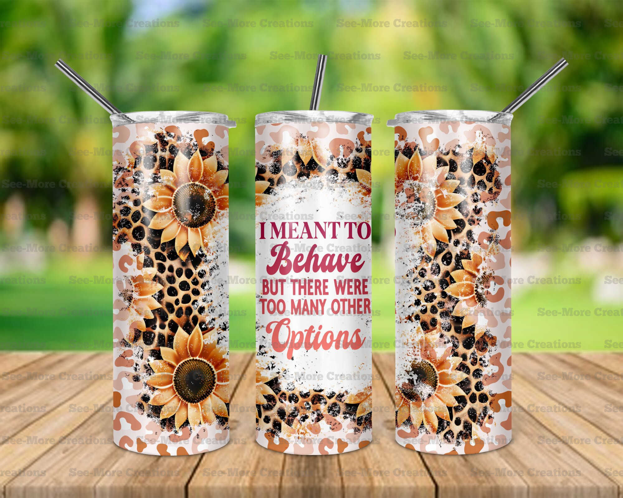 I Meant To Behave But There Were Too Many Options #1 Skinny Tumbler