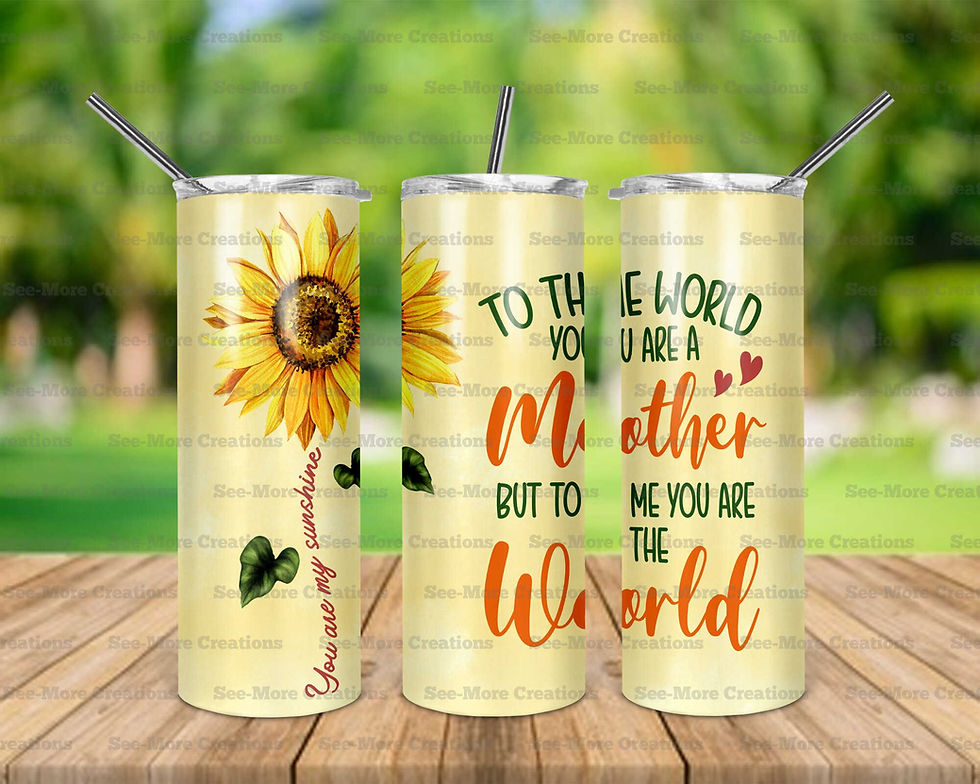 To The World You Are A Mother But To Me You Are The World #2 Skinny Tumbler