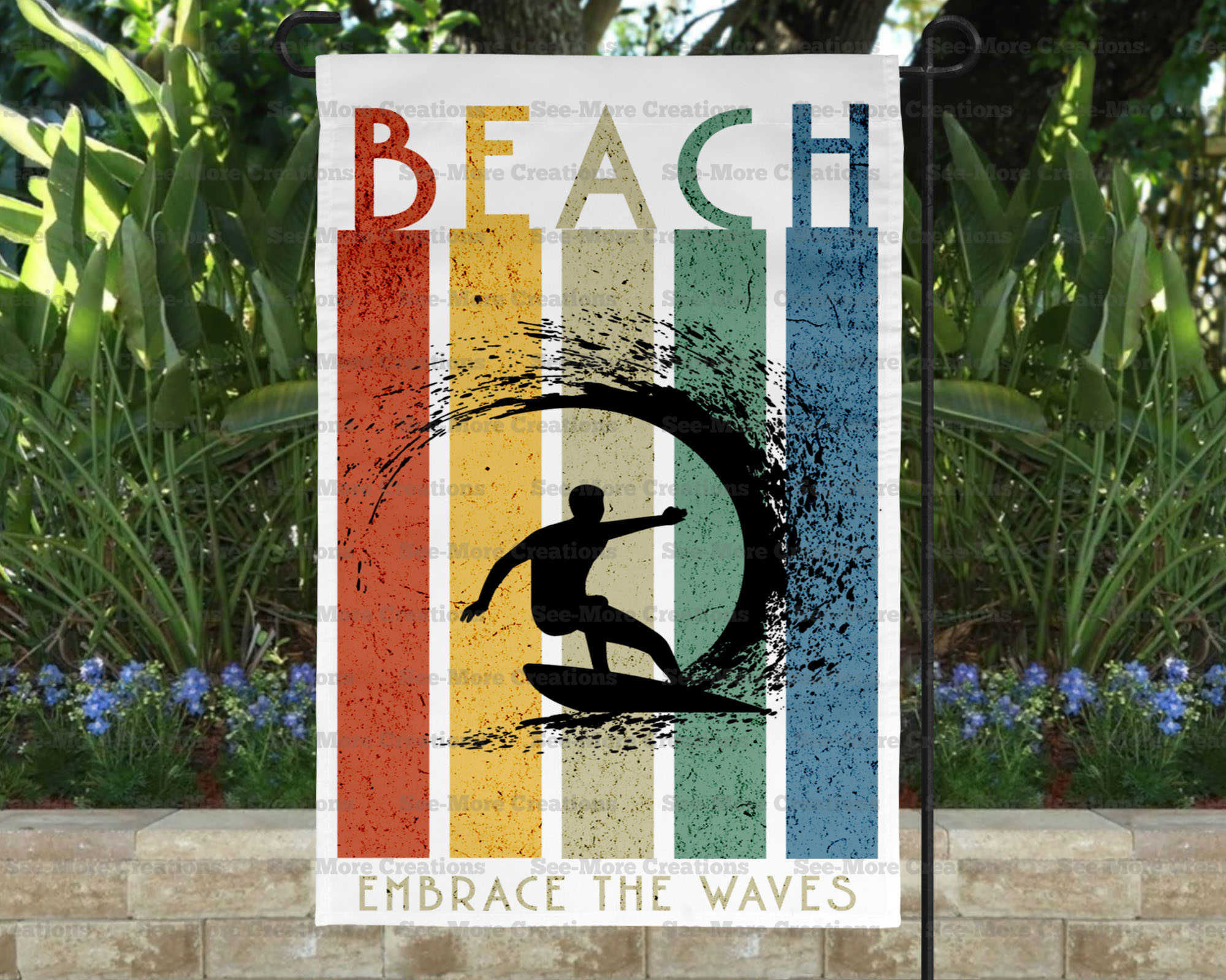 Embrace The Waves #1 Beach Surfer Garden Flag